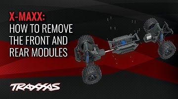 How to Remove the Front and Rear Modules | Traxxas X-Maxx