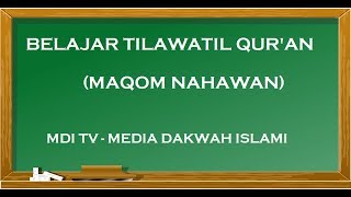 Bimbingan Tilawatil Quran III (Maqom Nahawan)