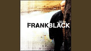 Video thumbnail of "Black Francis - Where the Wind Is Going"