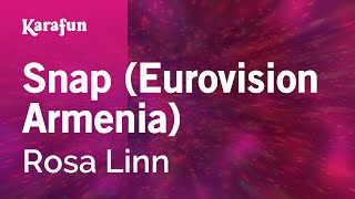 Video thumbnail of "Snap (Eurovision Armenia) - Rosa Linn | Karaoke Version | KaraFun"