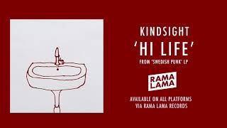 Kindsight - Hi Life (Official Audio)