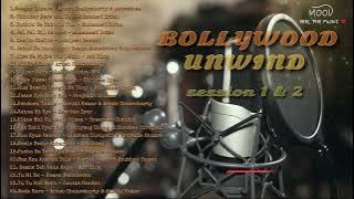 Bollywood Unwind  Songs || Session 1 & 2 || Mind Relaxing Songs Playlist  [ FEEL THE MOSIC  ]