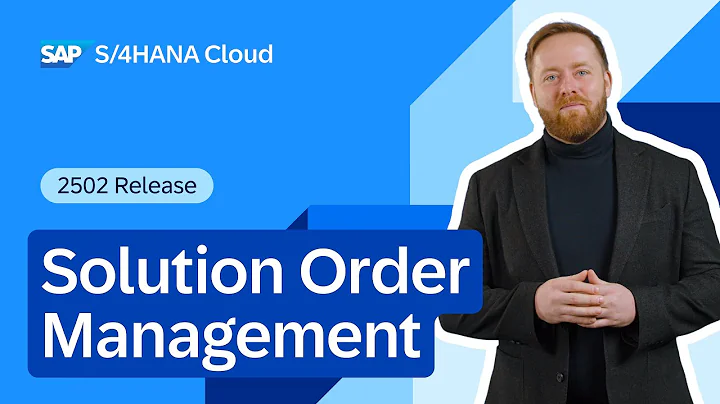 Solution Order Management in SAP S/4HANA Cloud Public Edition 2502 | Demo