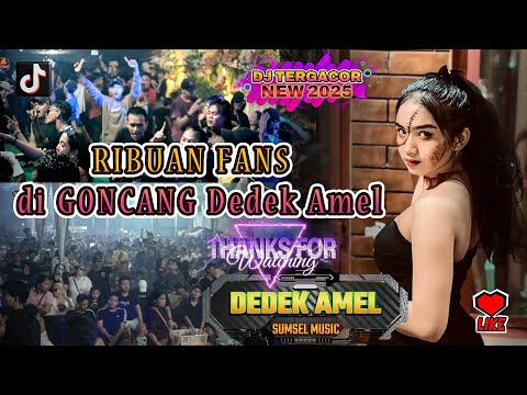 REMIX FULL DJ DEDEK AMEL 📍 MEIHWA ENTERTAINMENT 📍GACOR SAWERAN DARI PENGANTEN 📍 LIVE S. BATANG 📍