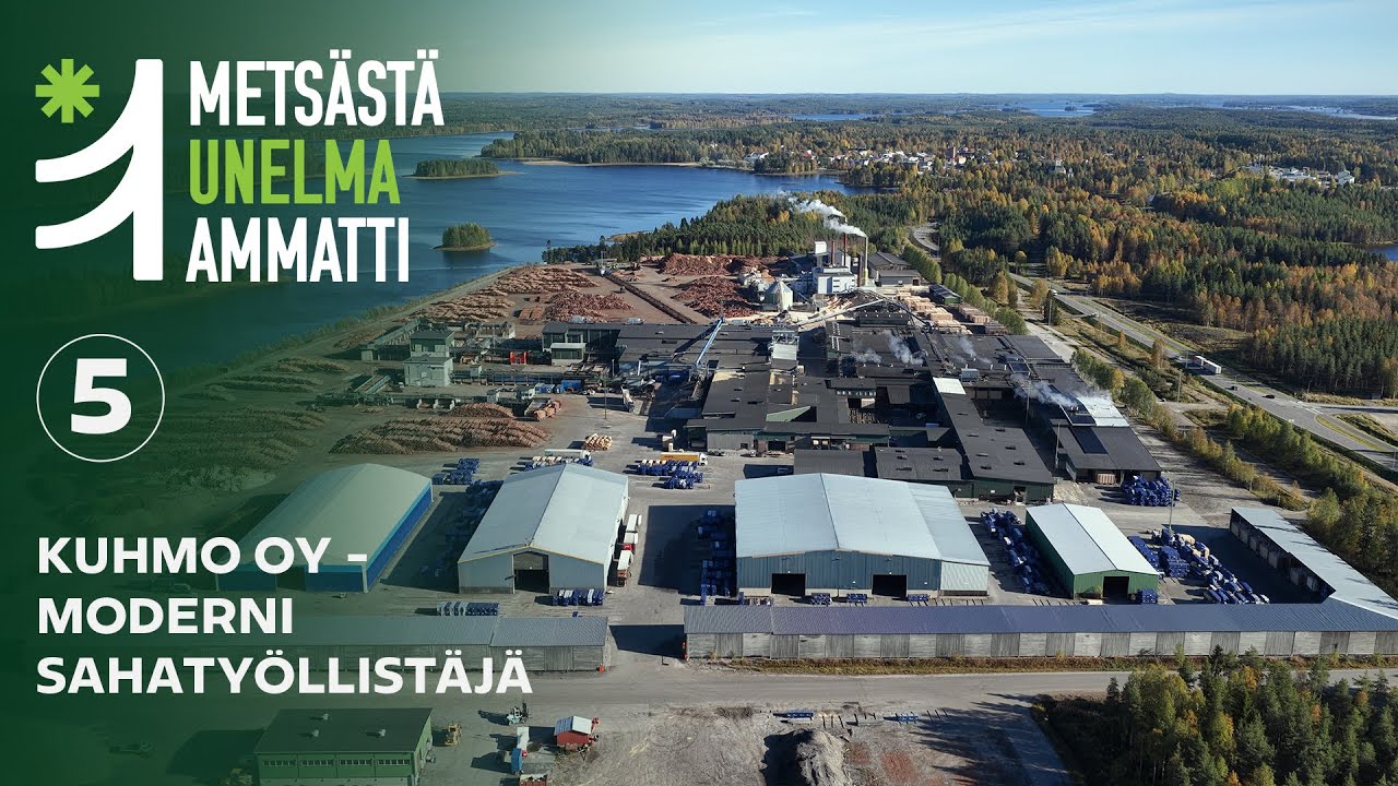 Metsästä Unelma-ammatti, jakso nro 5:  Kuhmo Oy – Moderni sahatyöllistäjä