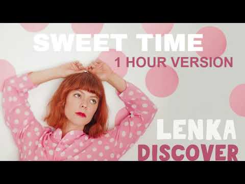 Lenka - Sweet Time / 1 Hour / 1 Jam