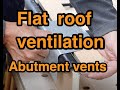 Ventilation Cold flat roofs Abutment vents Making V purchasing them?