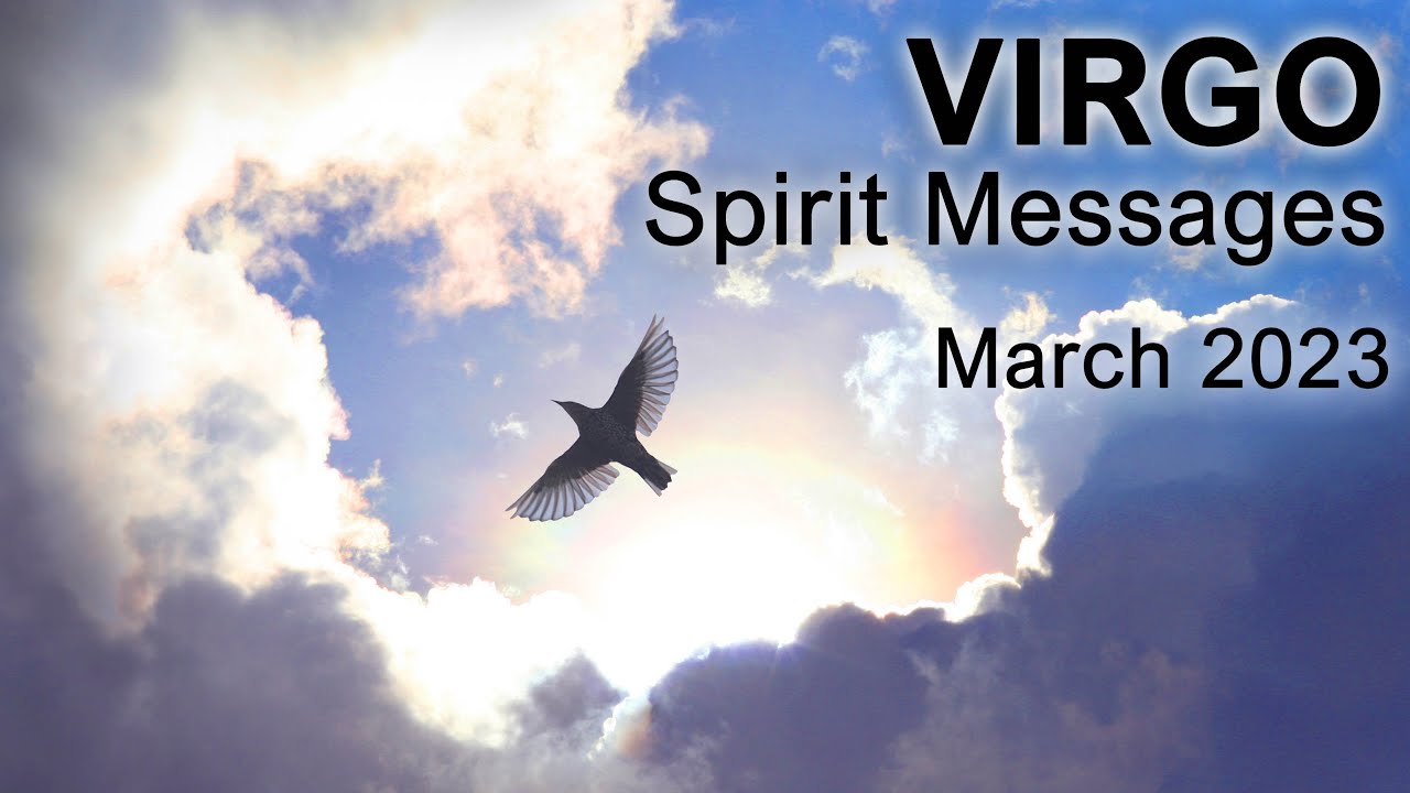 VIRGO SPIRIT MESSAGES March 2023 "YOU HOLD THE KEY VIRGO" 