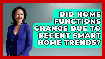 Did Home Functions Change Due to Recent Smart Home Trends? | Explaining Household Mysteries News