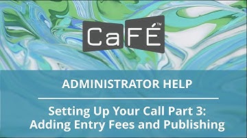 Adding Entry Fees & Publishing | CaFÉ - CallForEntry.org