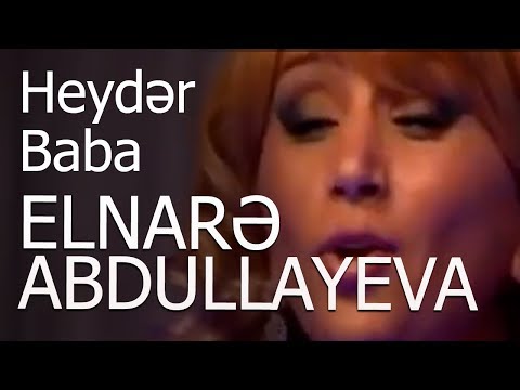 Elnarə Abdullayeva - Heydər Babaya Salamlar