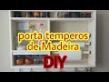 como fazer um porta temperos de parede ? how to make a door wall seasonings ?