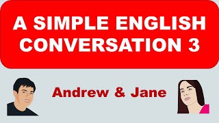 The Simple English Conversation Episode 3