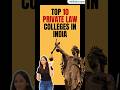 Top 10 Private Law Colleges in India with Fees & Courses | Best LLB Colleges 2025 #lawcollegesindia
