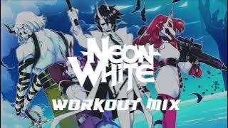 Neon White - Workout Mix