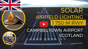 Regional Airport in Scotland - S4GA Solar Airfield Lighting for Campbeltown Airport