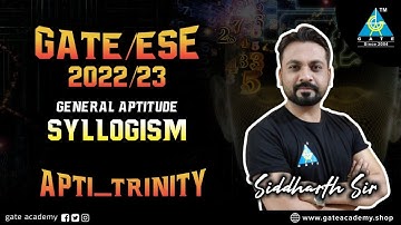 General Aptitude Syllogism | By Siddharth Sir | GATE\ESE 2022/23