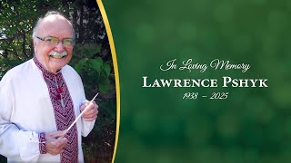 Lawrence 'Larry' Pshyk - Funeral Service