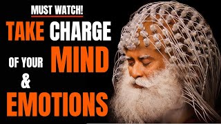 Sadhguru! | TAKE CHARGE OF YOUR MIND AND EMOTIONS | ONLINE INNER ENGINEERING