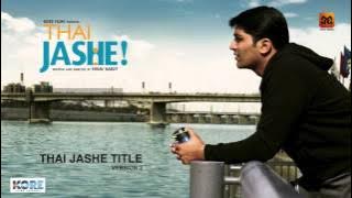 Thai Jashe Title I Full Audio Song | Parthiv Gohil | Malhar Thakar | Thai Jashe | Krup Music