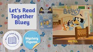 Let's read together a Bluey book. HOTEL - Bluey Story Book and then unbox Bluey Fuzzies.