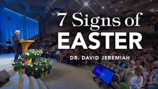 7 Signs of Easter | Dr. David Jeremiah | Matthew 27:6228:11