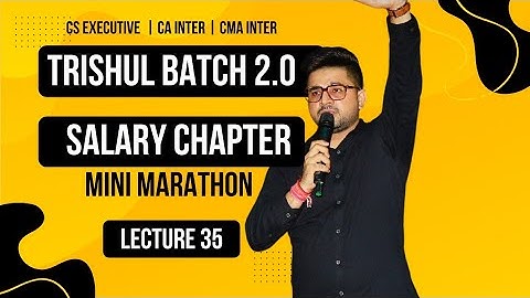 🔴Income Tax Revision Lecture -35 (SALARY Marathon)🔴 | TRISHUL BATCH 2. 0🔥 | May/June 2025📢 | VG Sir❤