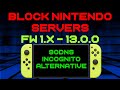 How to Block Connection to Nintendo Servers - 90 DNS & Incognito Alternative - Switch Atmosphere CFW