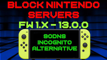 How to Block Connection to Nintendo Servers - 90 DNS & Incognito Alternative - Switch Atmosphere CFW