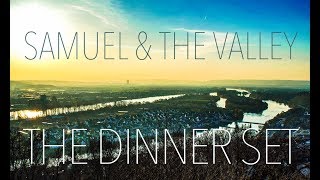 SAMUEL & THE VALLEY - Trailer Dinnerset