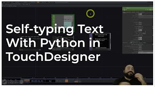 Selftyping Text with Python in TouchDesigner Tutorial