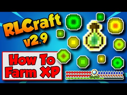 RLCraft XP Farm Guide ? RLCraft 2.9.1c