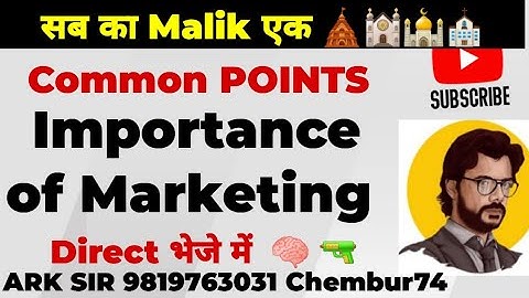 Importance of  MARKETING|Commerce SEM5 |TYBCOM Sem5| Imp QUESTION| Principles of Marketing |Ark sir