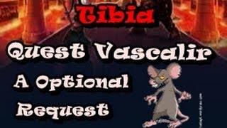 Tibia #2 Quest Vascalir (A Optional Request)