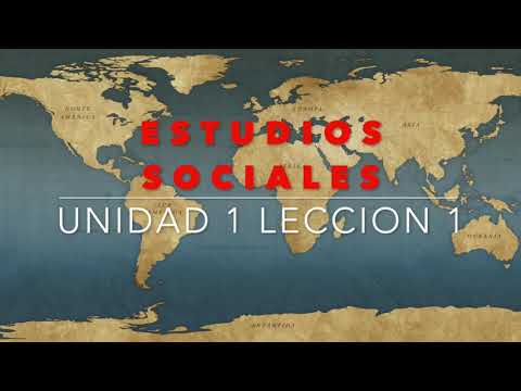 ESTUDIOS SOCIALES, Unidad 1, Leccion 1