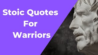 Best Stoic Quotes for Warriors | Motivational Warrior Quotes