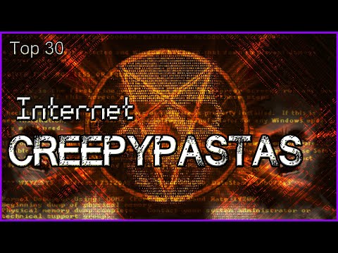 Top 30 Internet Creepypastas