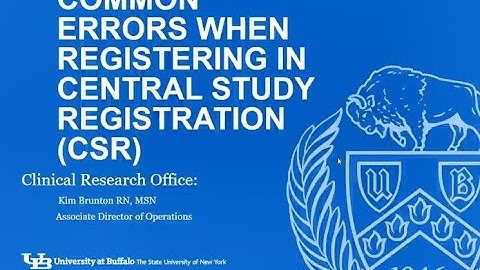 CTSI Open Research Office: Common Errors When Registering a Study in Central Study Registration