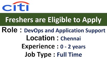 Citi Hiring for DevOps and Application Support Role in Chennai - Freshers are Eligible to Apply