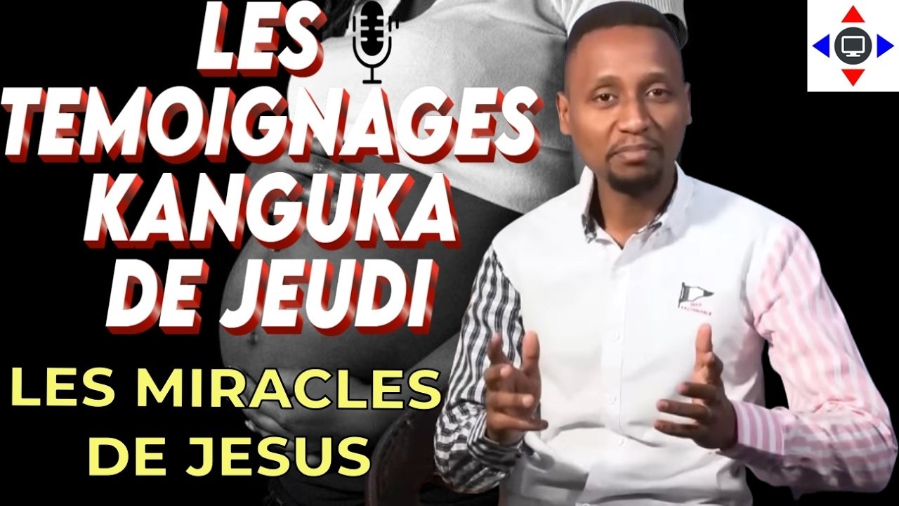 TEMOIGNAGES #kanguka DE JEUDI 26/02/2026 par Chris NDIKUMAN🅰️ JÉSUS QUI GUÉRI, DÉLIVRANCE, MIRACLE