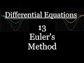 Differential Equations - 13 - Euler's Method