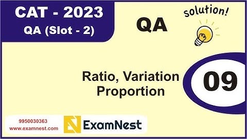 CAT 2023 | Question - 9 | QA Solutions | Slot 2 | Ratio, Variation and Proportion | Easy