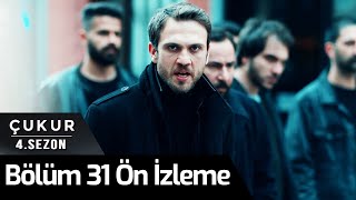 Çukur 4.Sezon 31.Bölüm Ön İzleme