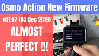 Osmo Action Firmware Update v01.07 (3Dec2019) Almost perfect | Fixed lag & sound issue 最新固件更新 by 360TechBrews 2,981 views 4 years ago 6 minutes, 2 seconds