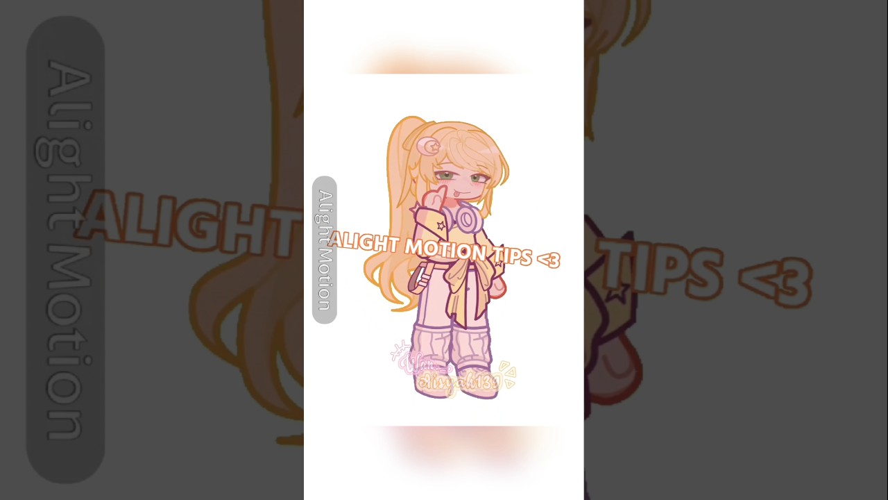 Alight Motion Tips ♡!! | 