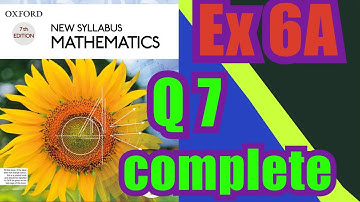 Oxford Math | Book 1 | 7th Edition |  Ex 6A | Q7 complete| Math Knowledge Skills |