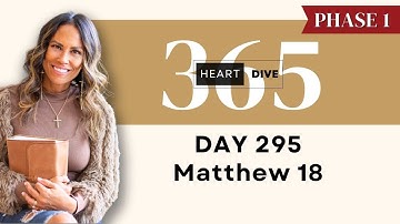 Day 295 Matthew 18 | Daily One Year Bible Study | Audio Bible Reading w/ Commentary | New Testament