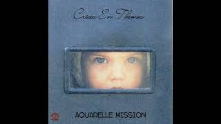 Crises En Themes - Aquarelle Mission 1990 | Full | Coldwave - Post-Punk