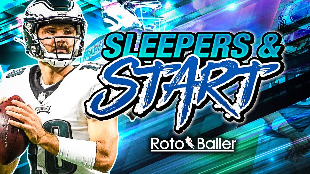 Sleepers, START 'EM, Value Plays for RB, WR, TE, QB!!! (Fantasy