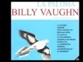 LA PALOMA  -  BILLY VAUGHN AND HIS ORCHESTRA  -  FULL ALBUM